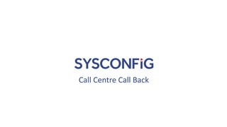 Call Centre Call Back - Video